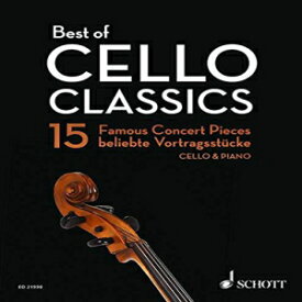 洋書 Schott Paperback, Best of Cello Classics - 15 Famous Concert Pieces: Cello with Piano Accompaniment