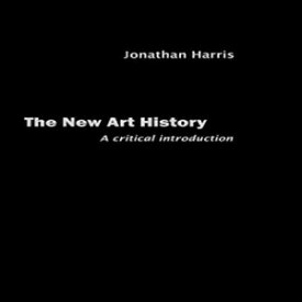 洋書 Hardcover, The New Art History: A Critical Introduction