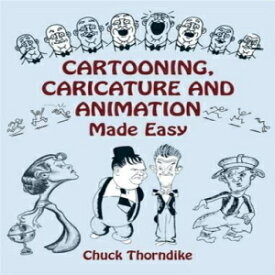 洋書 Paperback, Cartooning, Caricature and Animation Made Easy