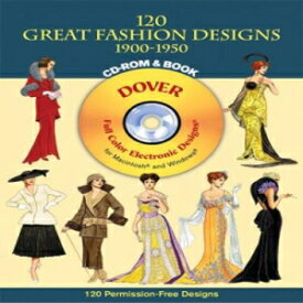 洋書 120 Great Fashion Designs, 1900-1950 (Dover Electronic Clip Art) (CD-ROM and Book)
