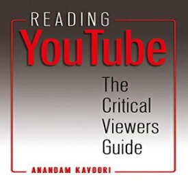 洋書 Paperback, Reading YouTube: The Critical Viewers Guide (Digital Formations)