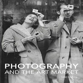 洋書 Hardcover, Photography and the Art Market (Handbooks in International Art Business)