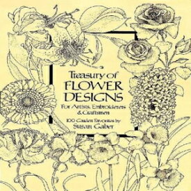 洋書 Treasury of Flower Designs for Artists, Embroiderers and Craftsmen (Dover Pictorial Archive)