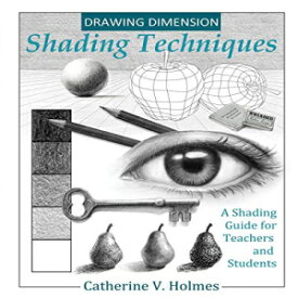 洋書 Paperback, Drawing Dimension - Shading Techniques: A Shading Guide for Teachers and Students (How to Draw Cool Stuff)