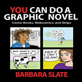 洋書 Paperback, You Can Do a Graphic Novel: Comic Books, Webcomics, and Strips