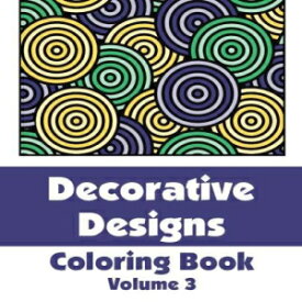 洋書 Decorative Designs Coloring Book (Art-Filled Fun Coloring Books)
