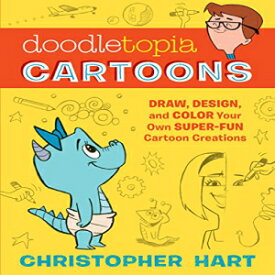 洋書 Paperback, Doodletopia Cartoons: Draw, Design, and Color Your Own Super-Fun Cartoon Creations