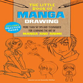 洋書 Paperback, The Little Book of Manga Drawing: More than 50 tips and techniques for learning the art of manga and anime