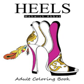 洋書 Paperback, HEELS : Adult Coloring Book: It's all about shoes