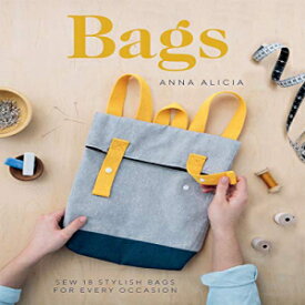 洋書 Paperback, Bags: Sew 18 Stylish Bags for Every Occasion