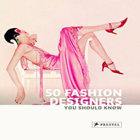 洋書 Paperback, 50 Fashion Designers You Should Know (50 You Should Know)