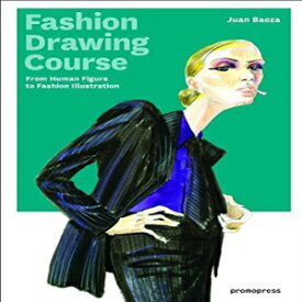 洋書 Paperback, Fashion Drawing Course: From Human Figure to Fashion Illustration