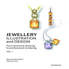洋書 Jewellery Illustration and Design: From Technical Drawing to Professional Rendering