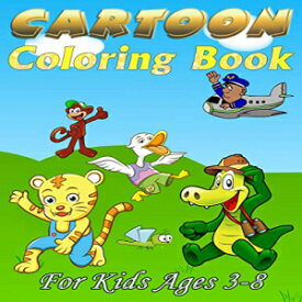 洋書 Paperback, Cartoon Coloring Book: For Kids Ages 3-8