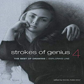 洋書 Hardcover, Strokes of Genius 4: Exploring Line (Strokes of Genius: The Best of Drawing)