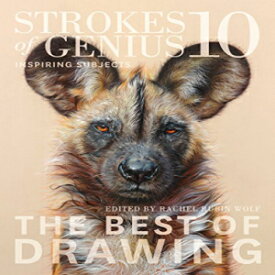 洋書 Strokes of Genius 10: Inspiring Subjects (Strokes of Genius: The Best of Drawing)