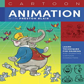 洋書 Paperback, Cartoon Animation with Preston Blair: Learn the techniques for drawing and animating cartoon characters (Collector's Series)