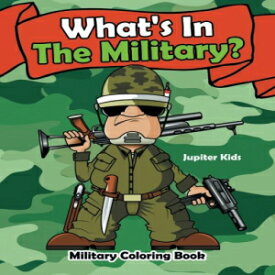 洋書 What's In The Military?: Military Coloring Book