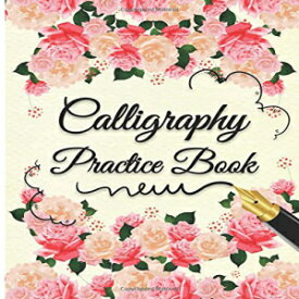 洋書 Paperback, Calligraphy Practice Book: Alphabet Calligraphy Lettering Guides 4 Sections of Practice Paper Angle Lines, Line Lettering, Tian Zi Ge Paper, DUAL BRUSH PENS (Floral Cover)