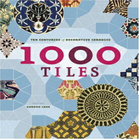 洋書 Paperback, 1,000 Tiles: Ten Centuries of Decorative Ceramics