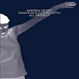 洋書 Paperback, Andrea Geyer: Dance in a Future with All Present