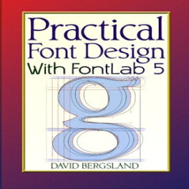 洋書 Practical Font Design With FontLab 5