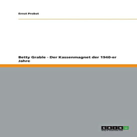 洋書 Paperback, Betty Grable - Der Kassenmagnet der 1940-er Jahre (German Edition)
