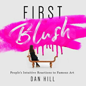 洋書 Paperback, First Blush: People's Intuitive Reactions to Famous Art