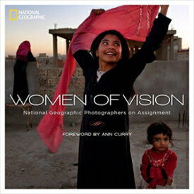 洋書 Women of Vision: National Geographic Photographers on Assignment