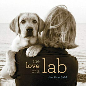 洋書 Paperback, The Love of a Lab
