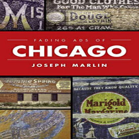 洋書 Hardcover, Fading Ads of Chicago