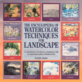 洋書 The Encyclopedia Of Watercolor Techniques For Landscape