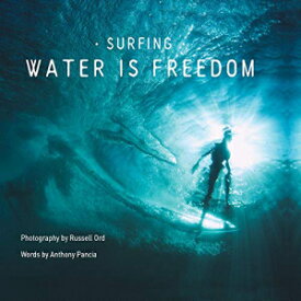 洋書 Hardcover, Surfing: Water is Freedom