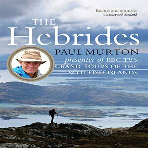 m Paperback, The Hebrides: By the presenter of BBC TV's Grand Tours of the Scottish Islands