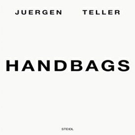 洋書 Hardcover, Juergen Teller: Handbags