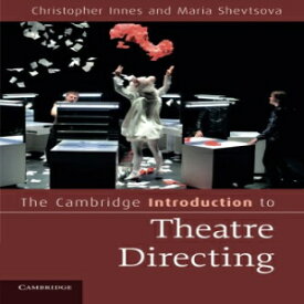 洋書 The Cambridge Introduction to Theatre Directing (Cambridge Introductions to Literature)