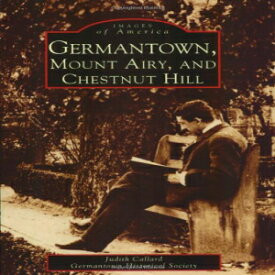 洋書 Paperback, Germantown, Mount Airy and Chestnut Hill (PA) (Images of America)