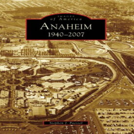 洋書 Paperback, Anaheim: 1940-2007 (CA) (Images of America)