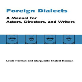 洋書 Foreign Dialects: A Manual for Actors, Directors, and Writers