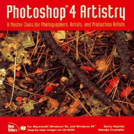洋書 Photoshop 4 Artistry: A Master Class for Photographers, Artists, Production Artists