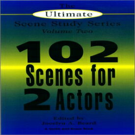 洋書 102 Scenes for 2 Actors (The Ultimate Scene Study Series Volume Two)
