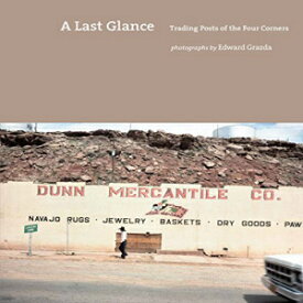 洋書 Hardcover, A Last Glance: Trading Posts of the Four Corners