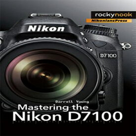 洋書 Paperback, Mastering the Nikon D7100 (The Mastering Camera Guide Series)