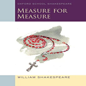 洋書 imusti Paperback, Measure for Measure: Oxford School Shakespeare (Oxford School Shakespeare Series)