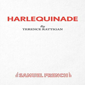 洋書 Paperback, Harlequinade - A Farce (French's Acting Edition)