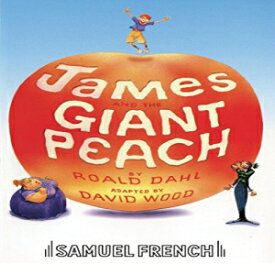 洋書 Paperback, James and the Giant Peach (French's Acting Editions)
