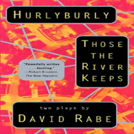洋書 Paperback, Hurlyburly and Those the River Keeps: Two Plays