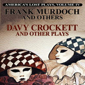 洋書 Paperback, DAVY CROCKETT and Other Plays