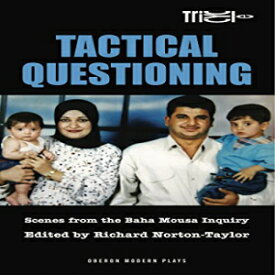 洋書 Paperback, Tactical Questioning: Scenes from the Baha Mousa Inquiry