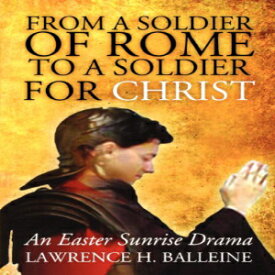 洋書 Perfect Paperback, From A Soldier Of Rome To A Soldier For Christ